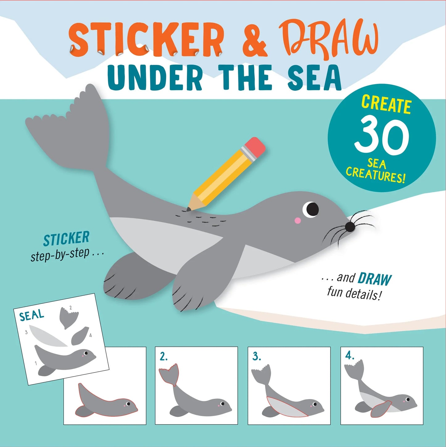 Sticker & Draw Under the Sea (Create 30 Sea Creatures!)