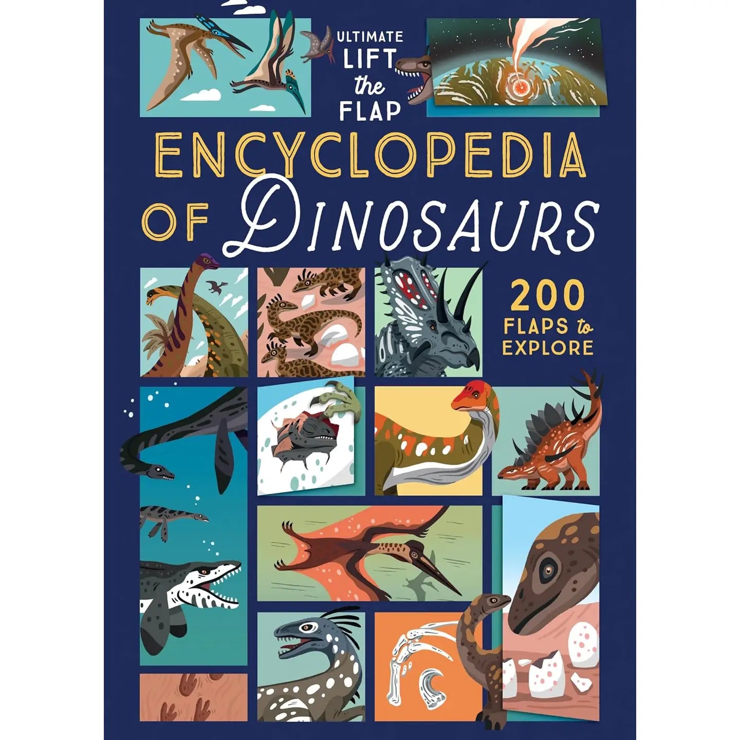 Ultimate Lift the Flap Encyclopedia of Dinosaurs