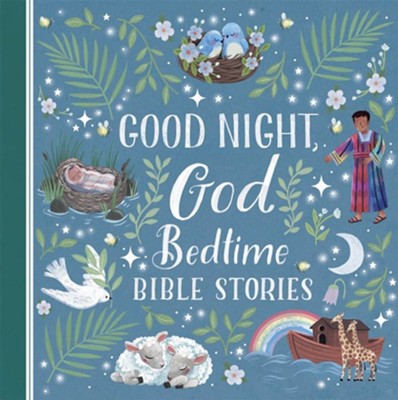 Good Night God, Bedtime Bible Stories