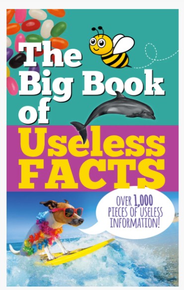 The Big Book of Useless Facts